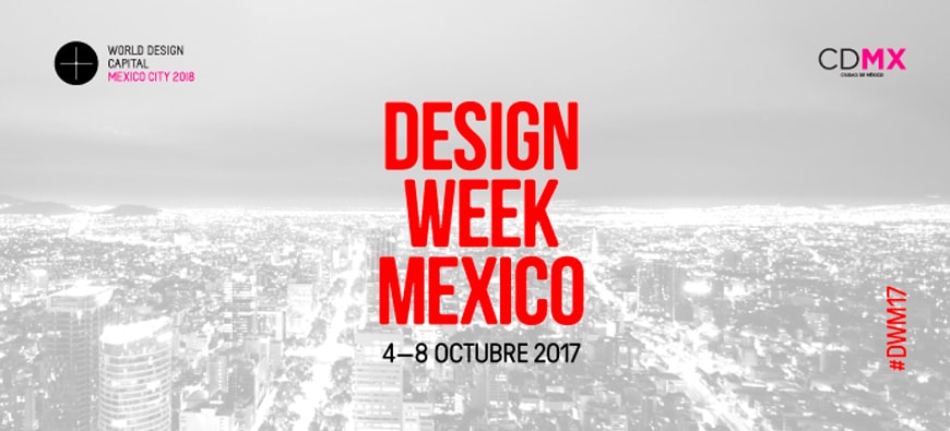 Muy pronto el Design Week México 2017