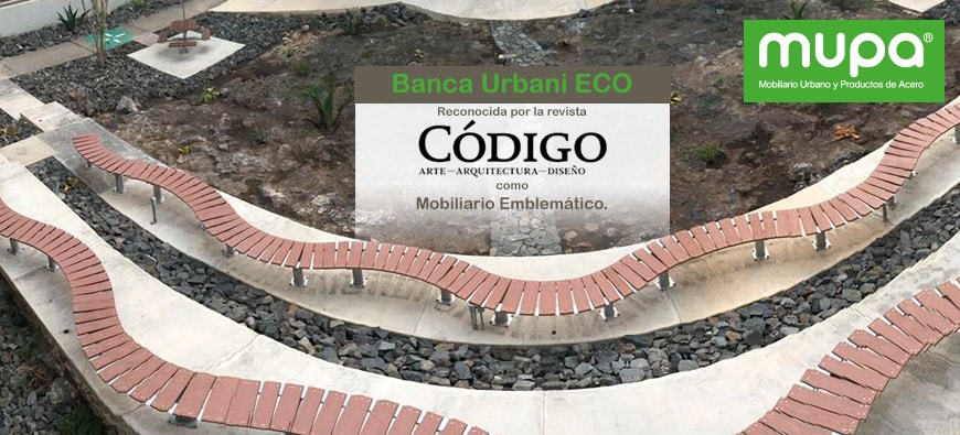 Banca Urbani Eco MUPA® reconocida como diseño emblemático de CDMX