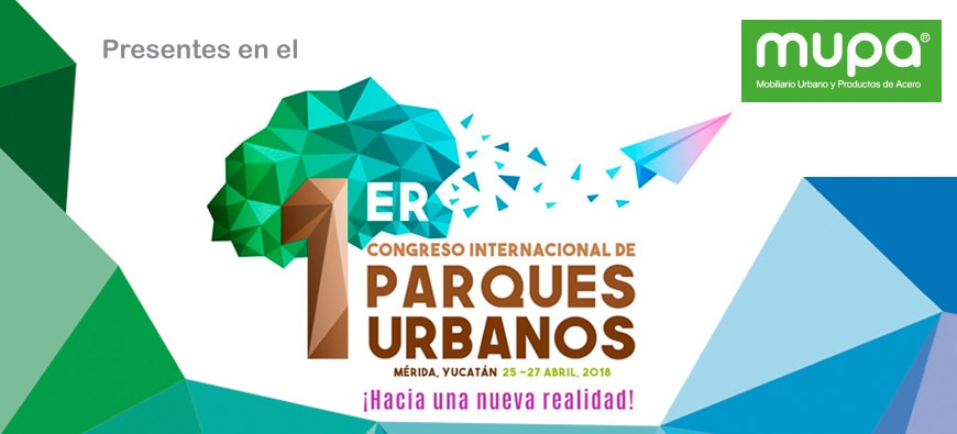 MUPA ® estará presente en el Congreso Internacional de Parques Urbanos