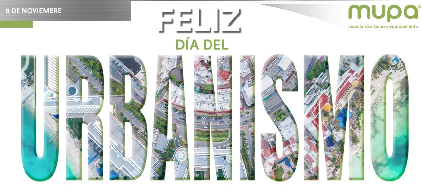 ¡Feliz Día del Urbanismo!