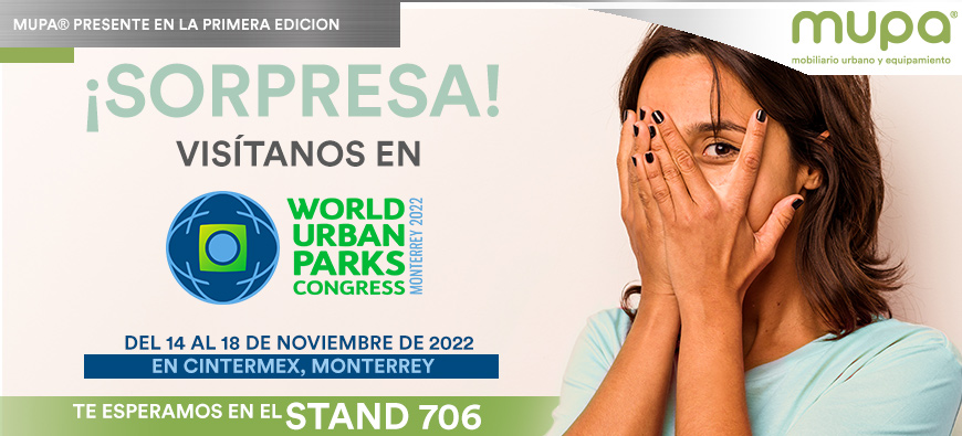 ¿Qué novedades tendrá MUPA® en el World Urban Parks Congress 2022?