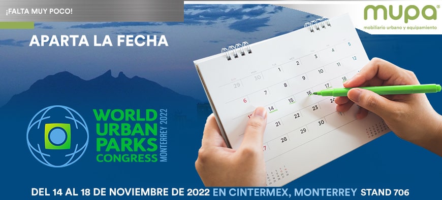 ¿Listo para conocer los nuevos productos MUPA® en el World Urban Parks Congress 2022?