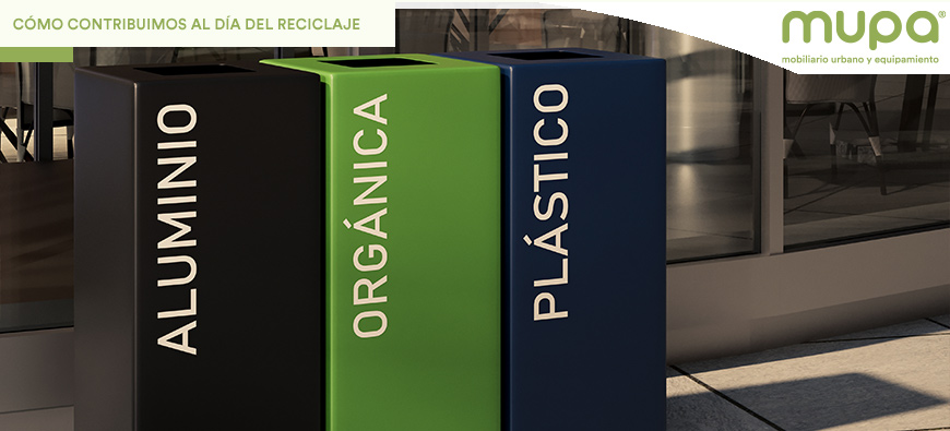 Cómo el Mobiliario Urbano de MUPA@ Contribuye al Día del Reciclaje