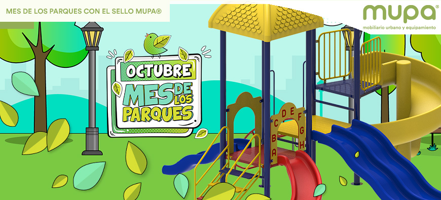El Mes de los Parques: innovación y diseño urbano con sello MUPA®